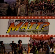 Cover of Where the hell is Matt? by Matt Harding