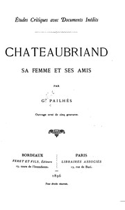 Front cover of Chateaubriand, sa femme et ses amis by Gabriel Pailhès