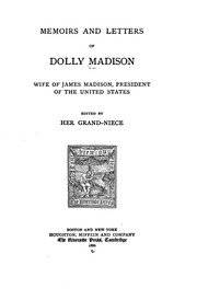 Front cover of Memoirs and letters of Dolly Madison by Dolley Madison