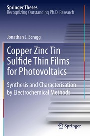 Front cover of Copper Zinc Tin Sulfide Thin Films for Photovoltaics by Jonathan J. Scragg
