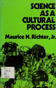 Front cover of Science as a cultural process by Maurice N. Richter