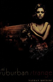 Cover of The suburban strange by Nathan Kotecki