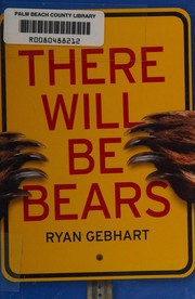 Cover of There will be bears by Ryan Gebhart