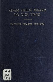 Front cover of Adam Smith speaks to our times by Robert Brank Fulton