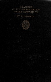Front cover of Cranmer & the Reformation under Edward VI by Charles Hugh Egerton Smyth