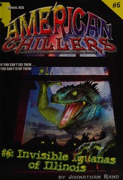 Cover of Invisible Iguanas of Illinois (American Chillers) by Johnathan Rand