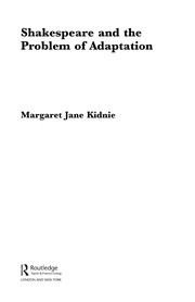 Front cover of Shakespeare and the problem of adaptation by Margaret Jane Kidnie