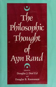 Front cover of The Philosophic thought of Ayn Rand by Douglas J. Den Uyl