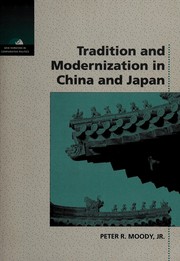 Front cover of Tradition and modernization in China and Japan by Peter R. Moody