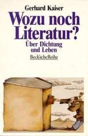 Front cover of Wozu noch Literatur? by Kaiser, Gerhard