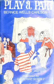 Cover of Play a part by Bernice (Wells) Carlson