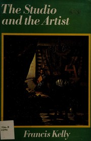 Front cover of The studio and the artist by Francis Kelly