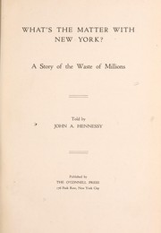 Front cover of What's the matter with New York? by John A. Hennessy
