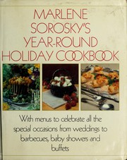 Front cover of Marlene Sorosky's Year-Round Holiday Cookbook by Marlene Sorosky