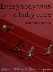 Front cover of Everybody was a baby once by Allan Ahlberg