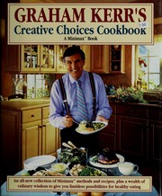 Cover of Graham Kerr's creative choices cookbook by Graham Kerr