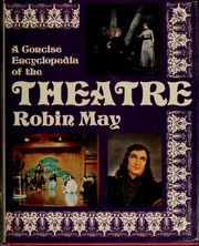 Cover of A concise encyclopedia of the theatre by Robin May