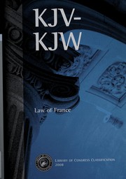 Cover of Library of Congress classification. KJV-KJW. Law of France by Library of Congress