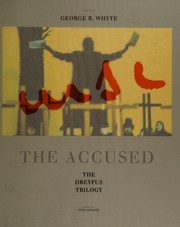 Front cover of Accused the Dreyfus Trilogy by George R. Whyte