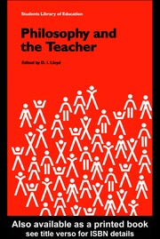 Front cover of Philosophy and the teacher by D. I. Lloyd