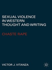 Front cover of Sexual violence in western thought and writing by Victor J. Vitanza