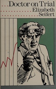 Front cover of Doctor on trial by Elizabeth Seifert