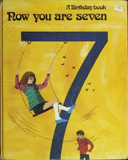 Cover of Now you are seven by Alison M. Abel