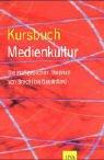 Front cover of Kursbuch Medienkultur by Claus Pias