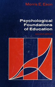 Front cover of Psychological foundations of education by Morris E. Eson