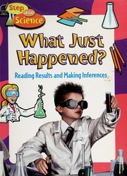 Front cover of What just happened? Reading results and making inferences by Paul C. Challen