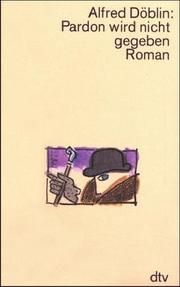 Cover of Pardon wird nicht gegeben by Alfred Döblin