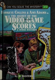 Cover of Secret of the Video Game Scores (Can You Solve the Mystery?) by M. Masters