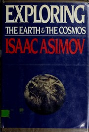Front cover of Exploring the earth and the cosmos by Isaac Asimov