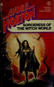 Front cover of Sorceress of the Witch World by Andre Norton