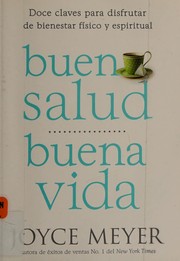 Front cover of Buena salud, buena vida by Joyce Meyer