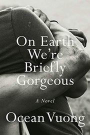 Front cover of On Earth We're Briefly Gorgeous by Ocean Vuong
