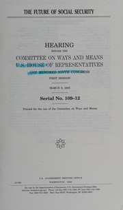 Cover of The future of Social Security by United States. Congress. House. Committee on Ways and Means