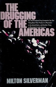 Front cover of The drugging of the Americas by Milton Morris Silverman
