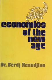 Front cover of Economics of the new age by Berdj Kenadjian