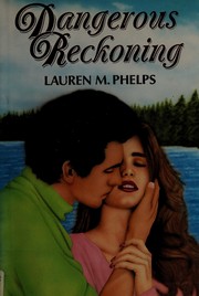 Cover of Dangerous Reckoning by Lauren M. Phelps