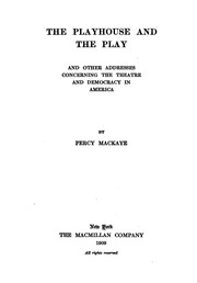 Front cover of The playhouse and the play by Percy MacKaye