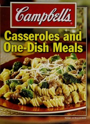 Front cover of Campbell's Casseroles And One-Dish Meals by Unknown