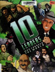 Front cover of Ten Leaders Who Changed the World by Clive Gifford