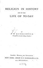 Cover of Religion in history and in the life of today by Andrew Martin Fairbairn