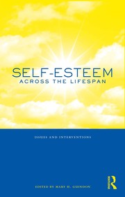 Front cover of Self-esteem across the lifespan by Mary H. Guindon