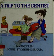 Front cover of Trip to the Dentist by Margot Linn