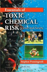 Front cover of Essentials of toxic chemical risk by Stephen Penningroth