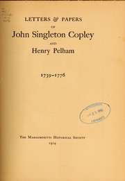 Front cover of Letters & papers of John Singleton Copley and Henry Pelham, 1739-1776 by John Singleton Copley