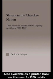 Front cover of Slavery in the Cherokee Nation by Patrick Neal Minges