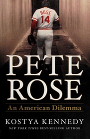 Cover of Pete Rose by Kostya Kennedy
